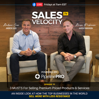Episode 88 | 3 MUSTS For Selling Premium Priced Products & Services (Recast)